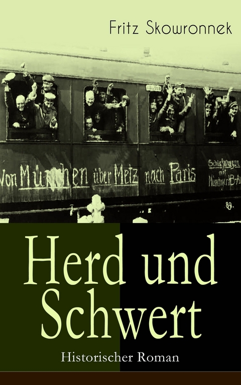 Herd und Schwert (Historischer Roman) - Fritz Skowronnek