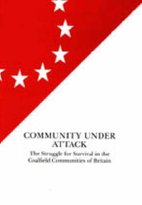 Community under Attack - Ken Coates, Michael Barratt Brown