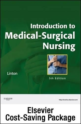 Introduction to Medical-Surgical Nursing and Elsevier Adaptive Quizzing Package - Adrianne Dill Linton,  Elsevier Inc