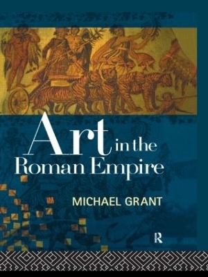 Art in the Roman Empire - Michael Grant