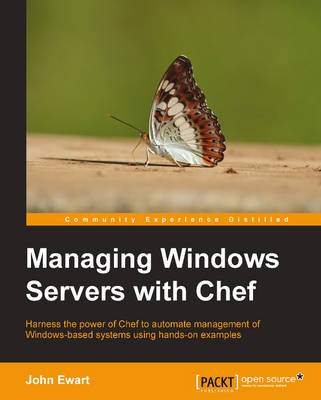 Managing Windows Servers with Chef - John Ewart