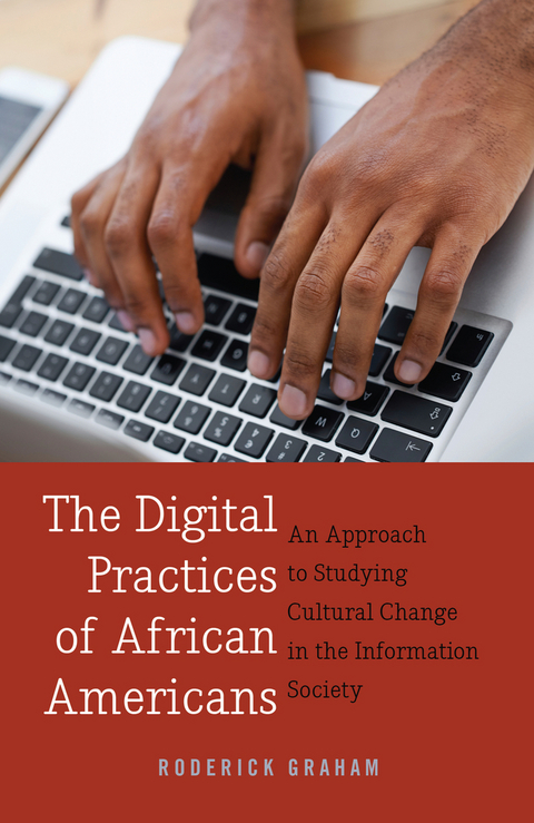The Digital Practices of African Americans - Roderick Graham