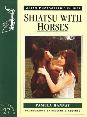 Shiatsu with Horses - Pamela Hannay