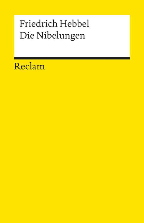 Die Nibelungen - Friedrich Hebbel