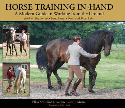 Horse Training In-hand - Ellen Schuthof-Lesmeister, Kip Mistral