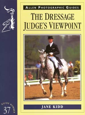 Dressage Judges Viewpoint - Jane Kidd