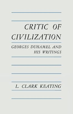 Critic of Civilization - L. Clark Keating