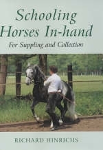 Schooling Horses In-hand - Richard Hinrichs