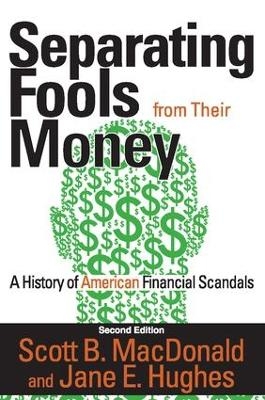 Separating Fools from Their Money - Scott B. MacDonald