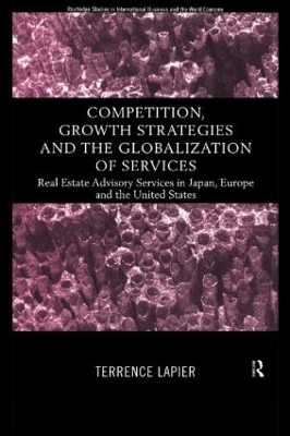 Competition, Growth Strategies and the Globalization of Services - Terence LaPier