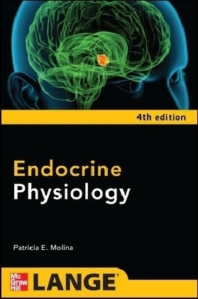 Endocrine Physiology, Fourth Edition - Patricia Molina