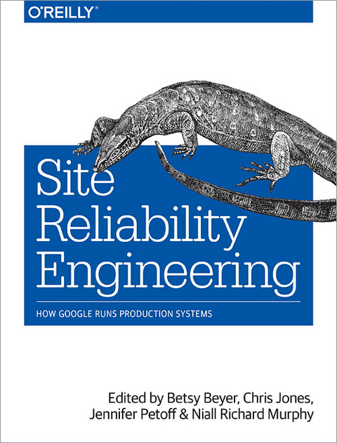 Site Reliability Engineering -  Betsy Beyer,  Chris Jones,  Niall Richard Murphy,  Jennifer Petoff