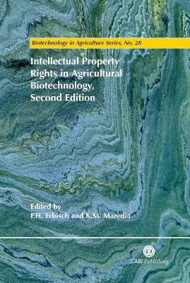 Intellectual Property Rights in Agricultural Biotechnology - 