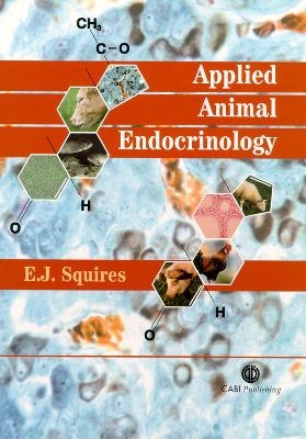 Applied Animal Endocrinology - E. James Squires