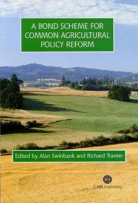 Bond Scheme for Common Agricultural Policy Reform - 