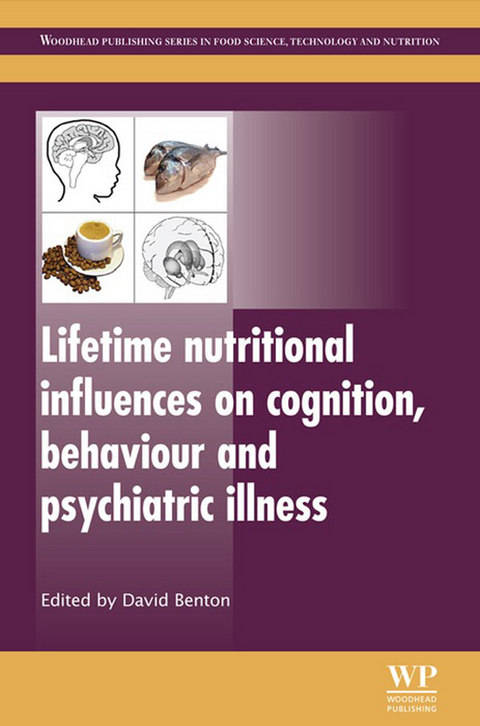 Lifetime Nutritional Influences on Cognition, Behaviour and Psychiatric Illness - 