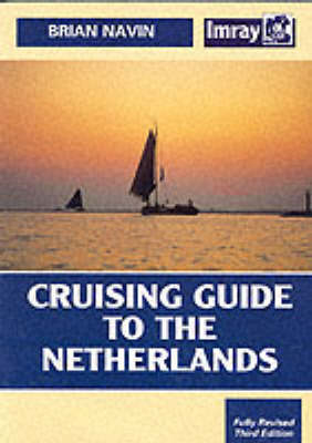 Cruising Guide to the Netherlands - Brian Navin