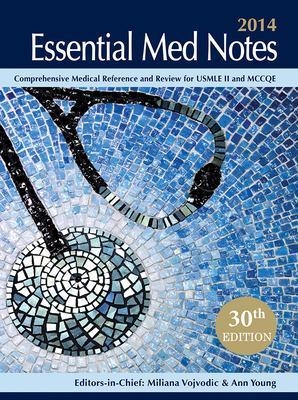 Essential Med Notes for Medical Students 2014 (Formerly Toronto Notes) - Miliana Vojvodic, Ann Young