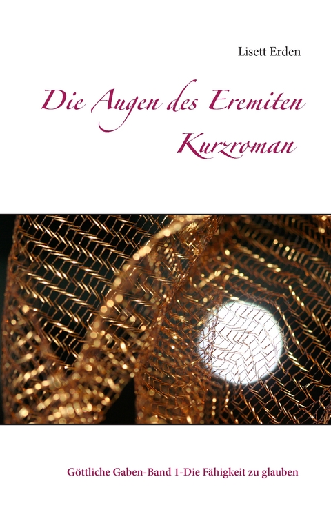 Die Augen des Eremiten - Lisett Erden