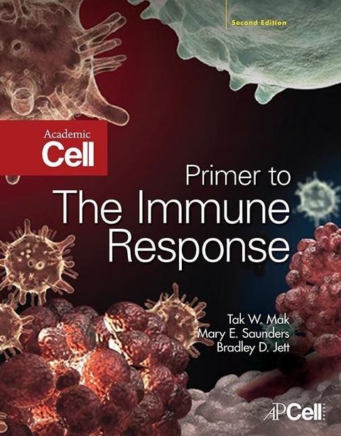 Primer to the Immune Response -  Bradley D. Jett,  Tak W. Mak,  Mary E. Saunders