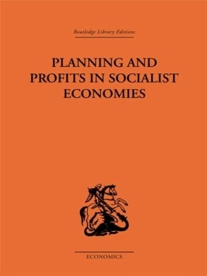 Planning and Profits in Socialist Economies - Jean-Charles Asselain