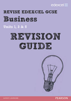REVISE Edexcel: GCSE Business Revision Guide - Print and Digital Pack - Rob Jones, Andrew Redfern