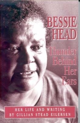 Bessie Head - Gillian Eilersen