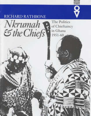 Nkrumah and the Chiefs - Richard Rathbone