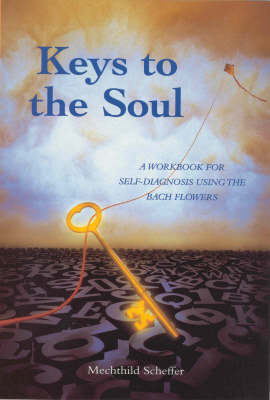 Keys To The Soul - Mechthild Scheffer
