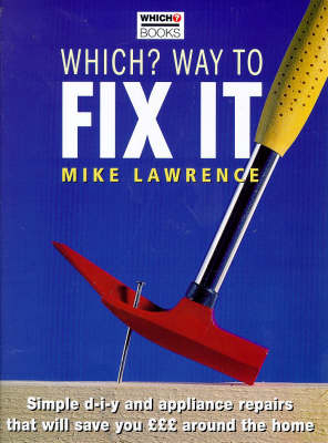"Which?" Way to Fix it - Mike Lawrence
