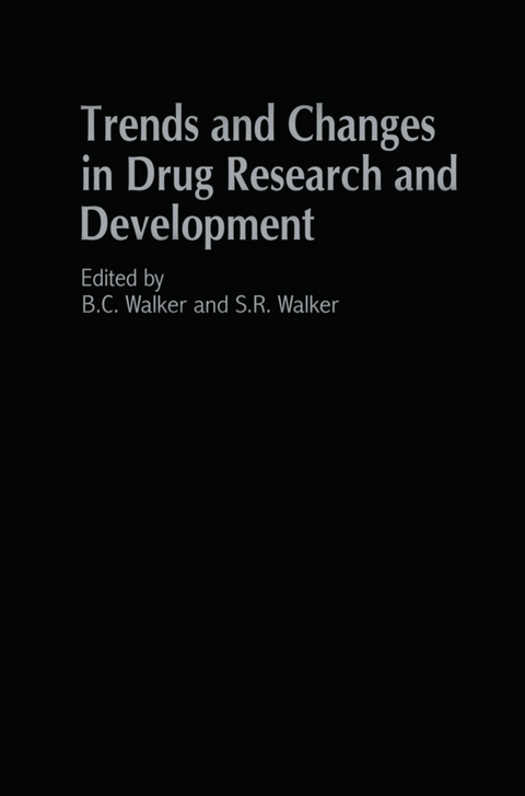 Trends and Changes in Drug Research and Development - 