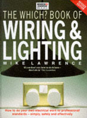 "Which?" Book of Wiring and Lighting - Mike Lawrence