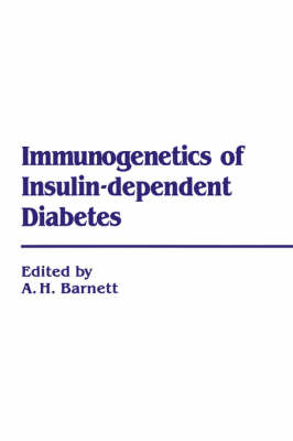 Immunogenetics of Insulin Dependent Diabetes - 