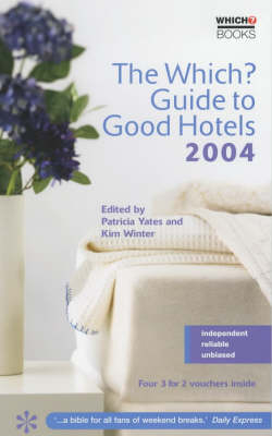 The "Which?" Guide to Good Hotels - 