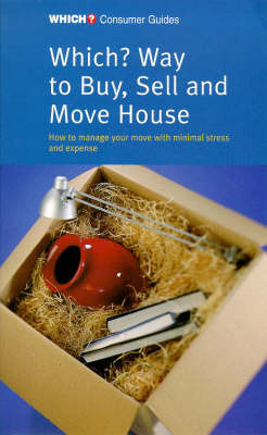 "Which?" Way to Buy, Sell and Move House - Alison Barr, Richard Barr