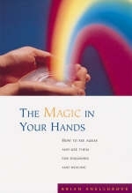 The Magic In Your Hands - B Snellgrove