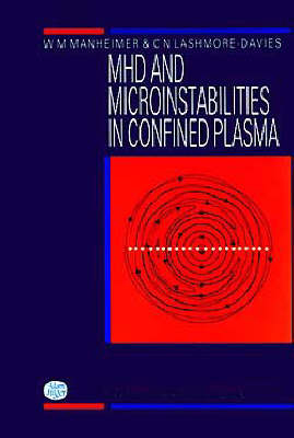 MHD and Microinstabilities in Confined Plasma,