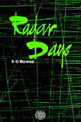 Radar Days -  Bowen  E G