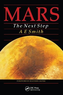 Mars The Next Step - Arthur E Smith