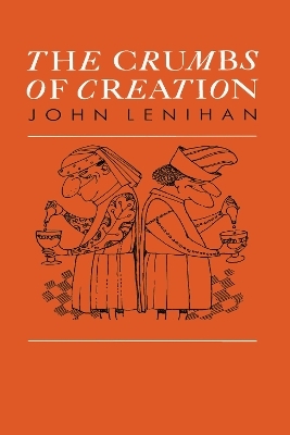 The Crumbs of Creation - J Lenihan