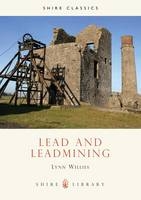 Lead and Leadmining - Lynn Willies