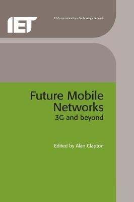 Future Mobile Networks - 