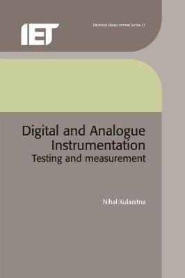 Digital and Analogue Instrumentation - Nihal Kularatna