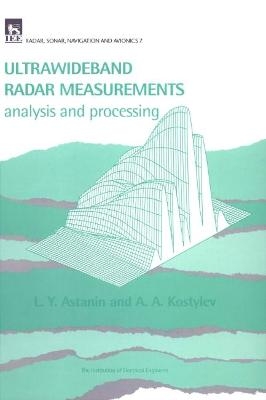 Ultrawideband Radar Measurements - L.Y. Astanin, A.A. Kostylev