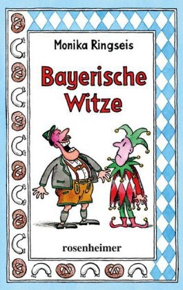 Bayerische Witze - Monika Ringseis