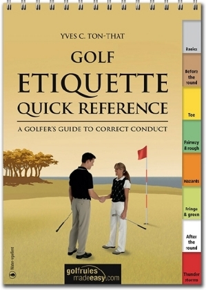 Golf Etiquette Quick Reference - Yves C Ton-That