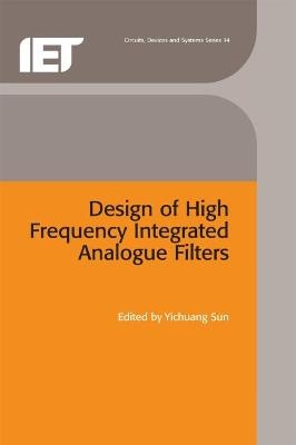 Design of High Frequency Integrated Analogue Filters - 