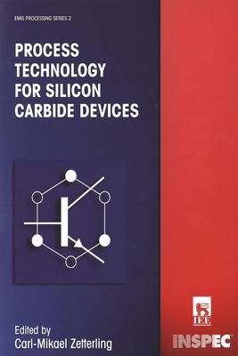 Process Technology for Silicon Carbide Devices - 