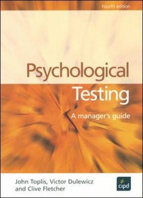 Psychological Testing - John Toplis, Vic Dulewicz, Clive Fletcher