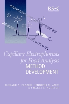 Capillary Electrophoresis for Food Analysis - Richard A Frazier, Jennifer M Ames, H E Nursten